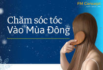Chăm Sóc Tóc Mùa Đông – Vì Sao Tóc Dễ Hư Tổn Và Cách Khắc Phục Hiệu Quả