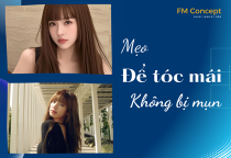 8 BÍ KÍP ĐỂ TÓC MÁI MÀ KHÔNG LO BỊ MỤN Ở TRÁN
