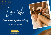 Lợi ích của Massage Đá Nóng đối với sức khỏe