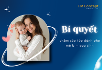 Bí quyết chăm tóc khỏe cho mẹ bỉm sau sinh Bí quyết chăm tóc khỏe cho mẹ bỉm sau sinh
